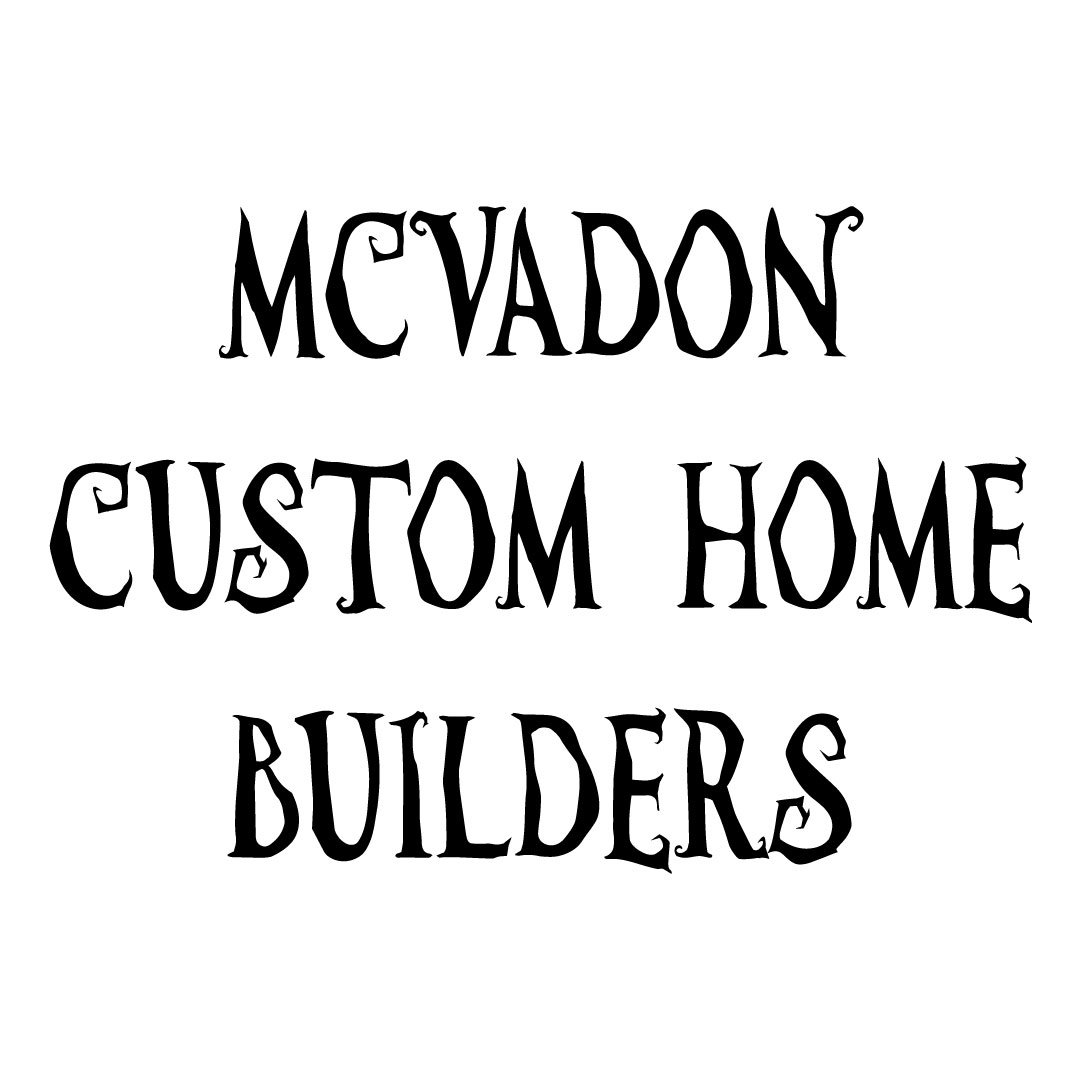 McVadon Custom Home Builder LLC